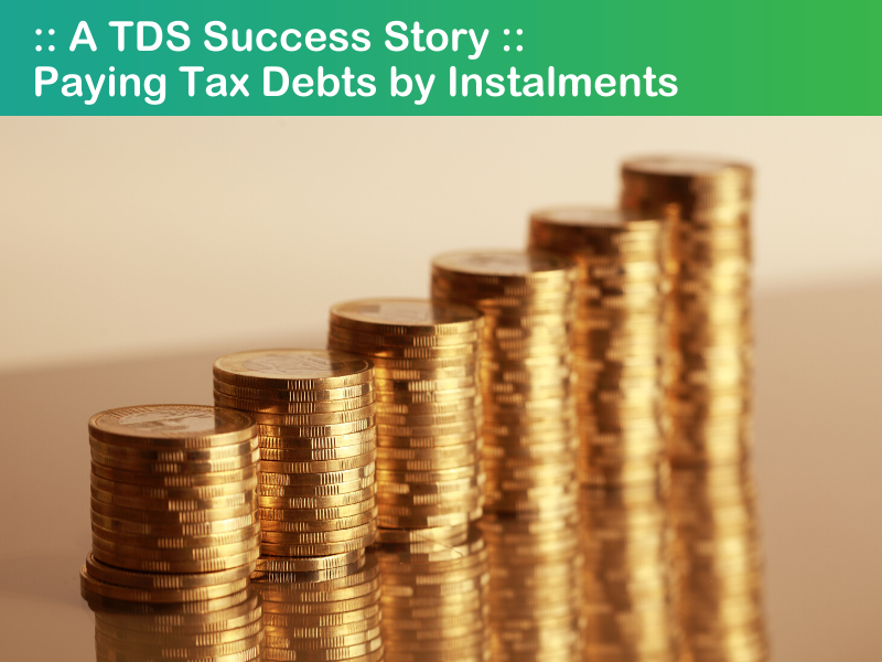 Success Story: Paying Tax Debts by Instalments