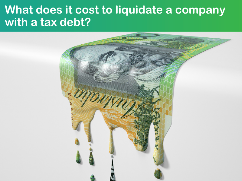 What does it cost to liquidate a company with a tax debt?